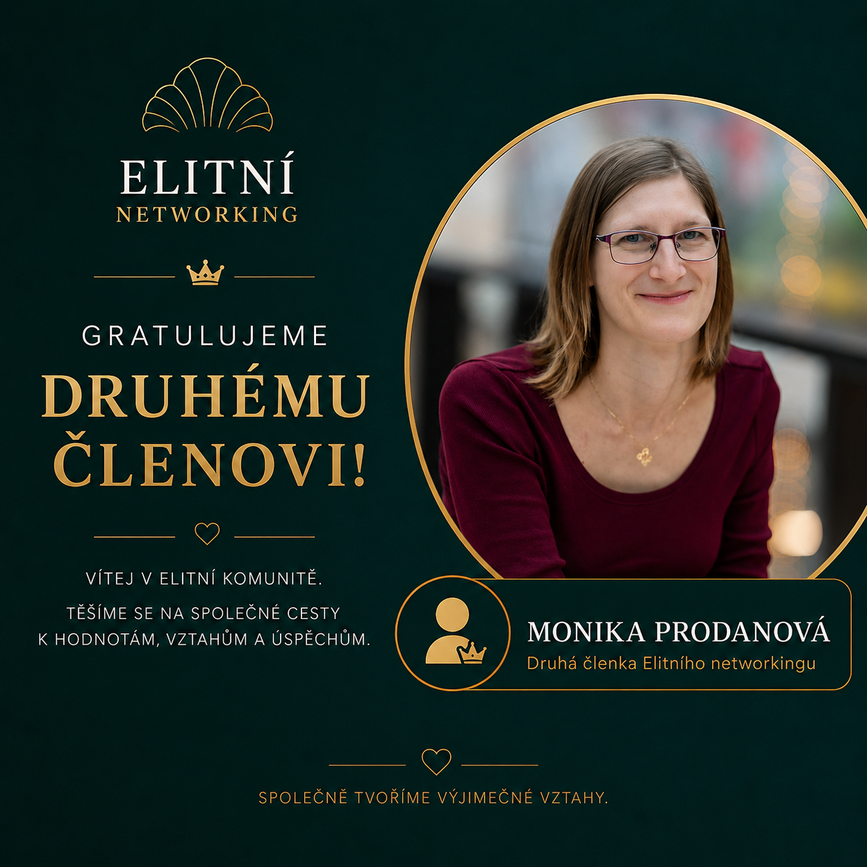 Monika Prodanová, druhá členka Elitního Networkingu